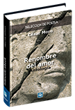 Renombre del amor (Antología) - César Moro (Selección poesía)