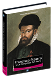 Francisco Pizarro y La Conquista Del Peru (GP)