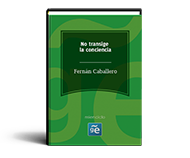 No transige la conciencia