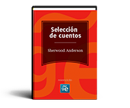 Sherwood Anderson (Selección cuentos)