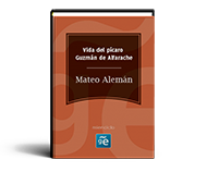 Vida del pícaro Guzmán de Alfarache