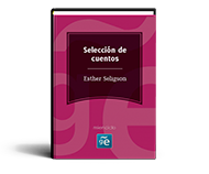Esther Seligson (Selección cuentos)